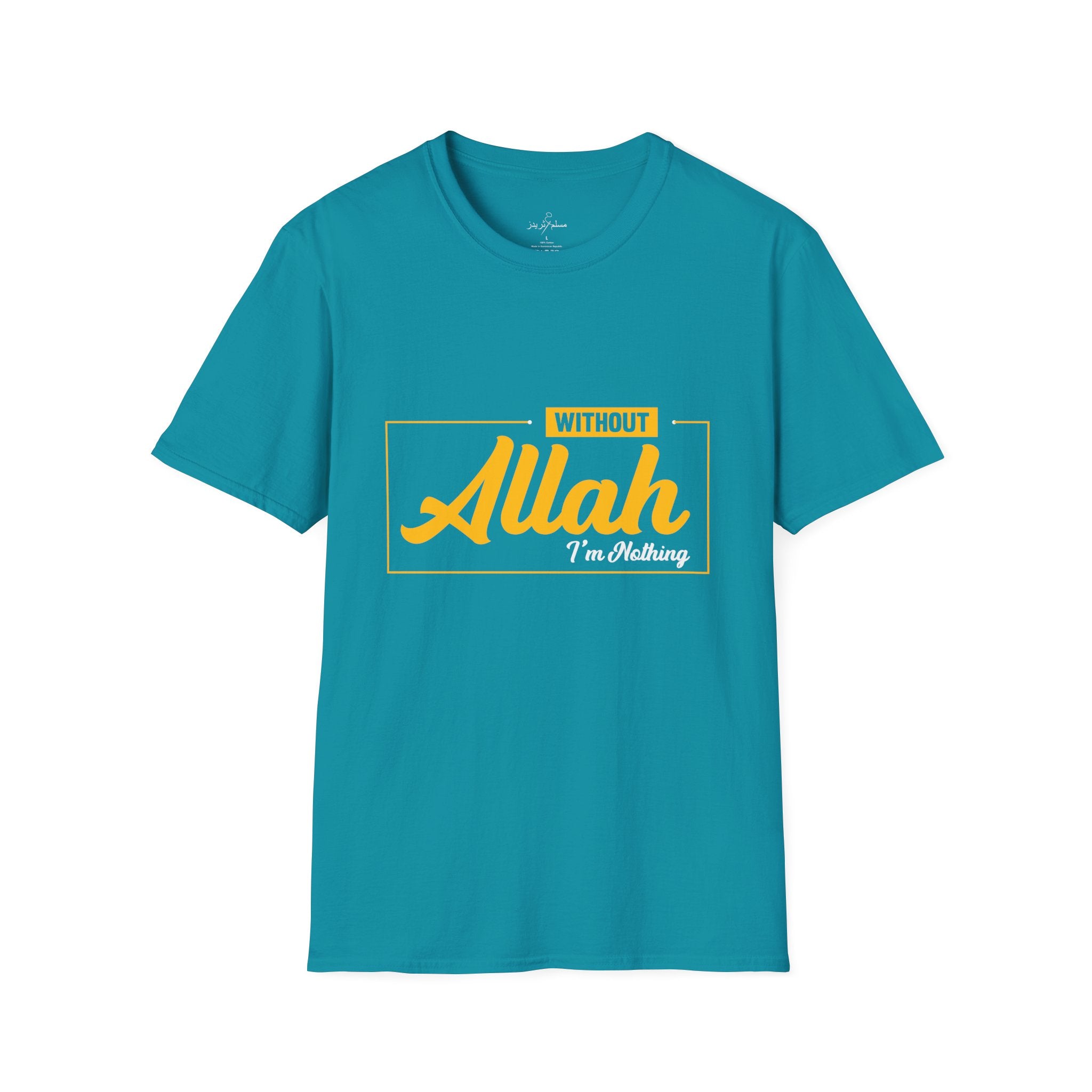 Muslim Threads T-Shirt Tropical Blue / S Islamic Tee Shirt - Unisex Softstyle T-Shirt -Without Allah i am Nothing Quote Design